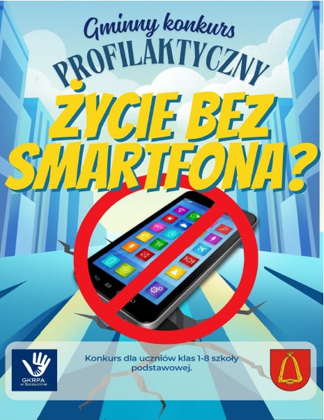 Rozstrzygnięcie Gminnego Konkursu Profilaktycznego „Życie bez smartfona” Rozstrzygnięcie Gminnego Konkursu Profilaktycznego „Życie bez smartfona”