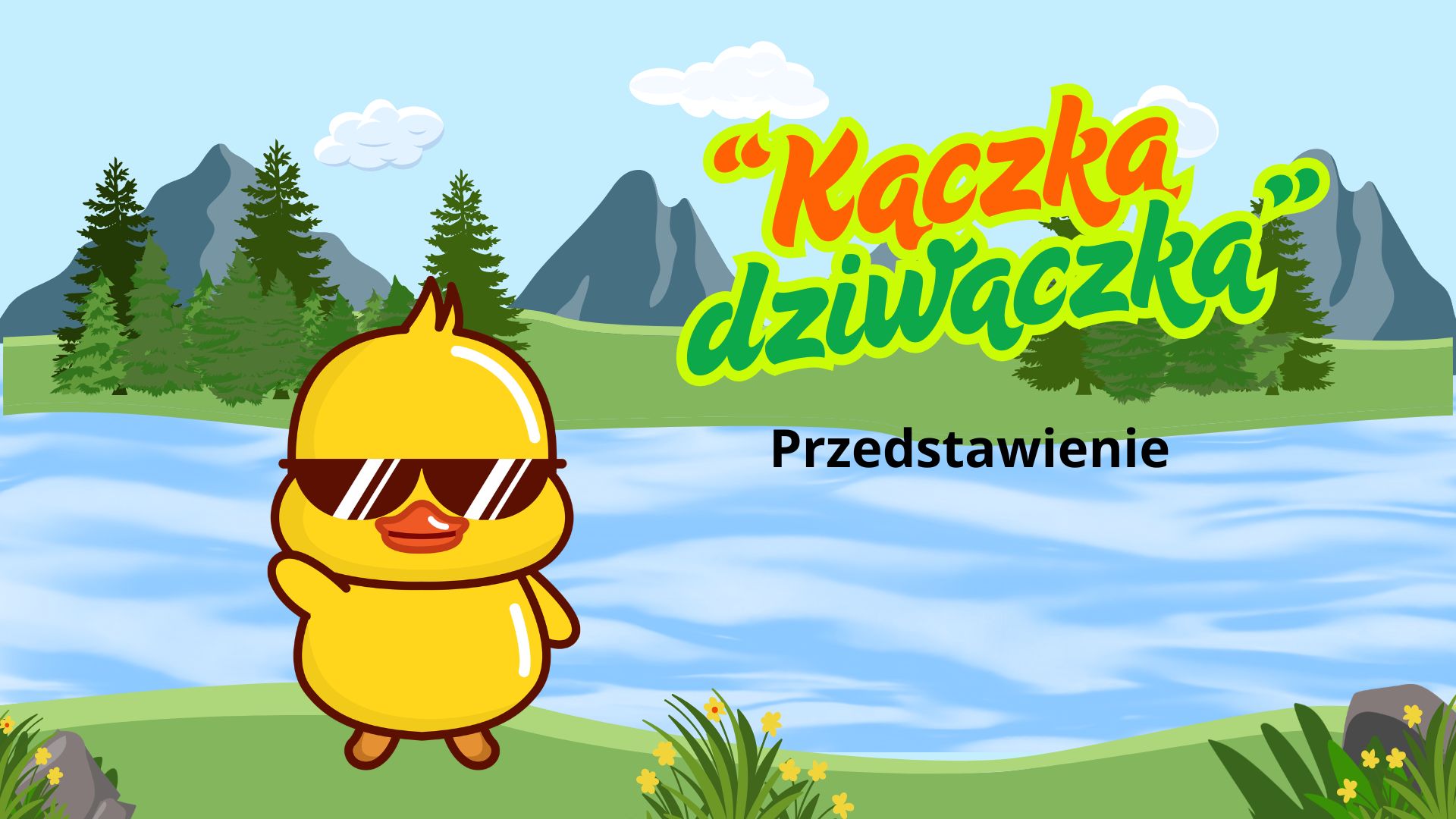 Przedstawienie „Kaczka Dziwaczka”